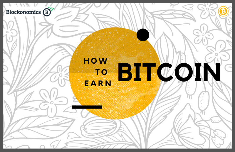 How To Earn Bitcoin in 2021