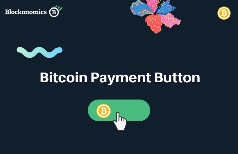 How to Create a Bitcoin Payment Button with Blockonomics