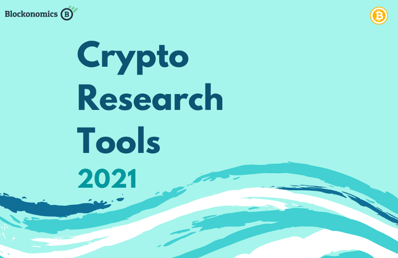 Top 10 Tools and Resources for Crypto Research [2021]