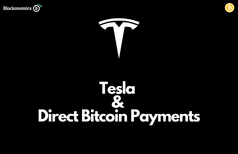 Why did Tesla start accepting Bitcoin through a Direct Payment Gateway?
