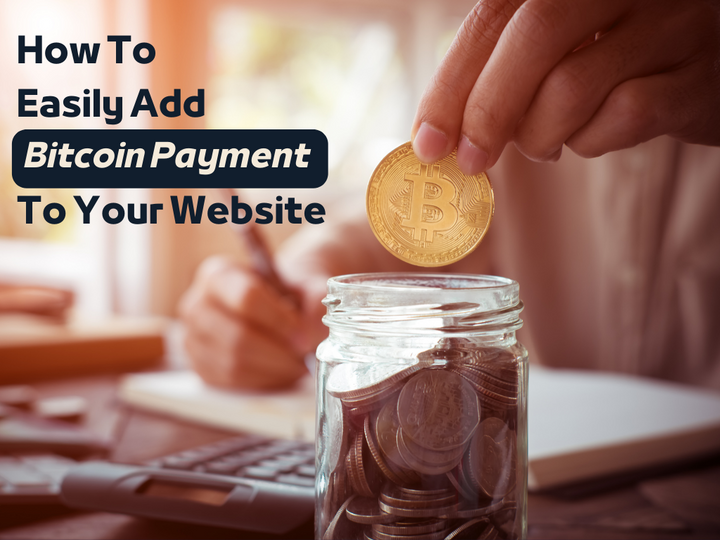 How to Easily Add Bitcoin Payment to Your Website