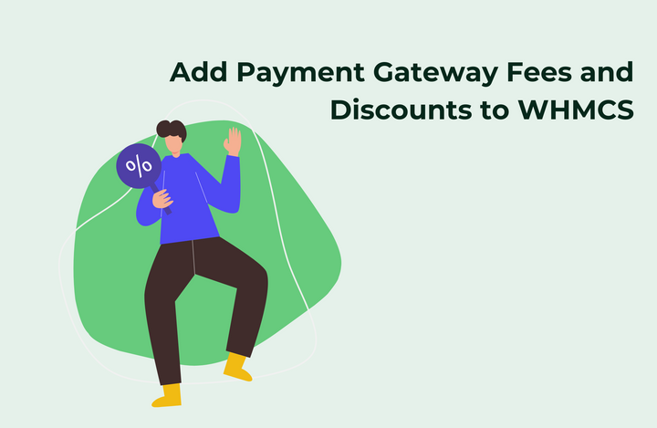 Add Payment Gateway Fees and Discounts to WHMCS