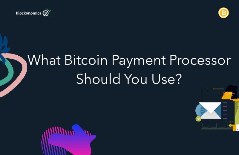 What Bitcoin Payment Checkout Should You Use?